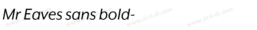 Mr Eaves sans bold字体转换